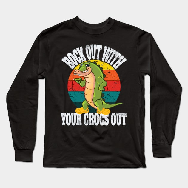 Funny Retro Rocks Out With Your Crocs Out Vintage Long Sleeve T-Shirt by Envision Styles